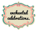 Enchanted Celebrations